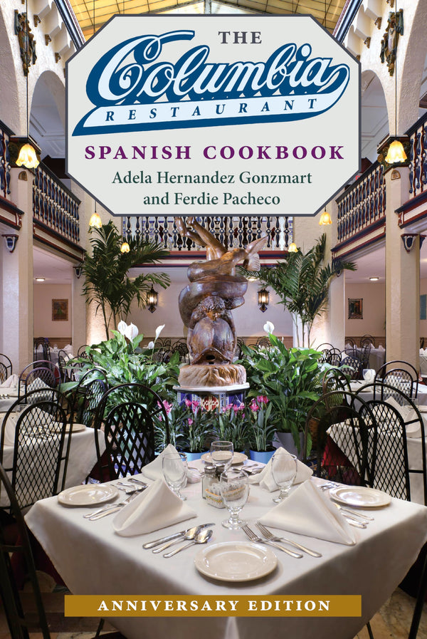 $20.70 – Order today and save big! – The Columbia Restaurant Spanish Cookbook | University Press of Florida | Books | STORE 24 HOURS