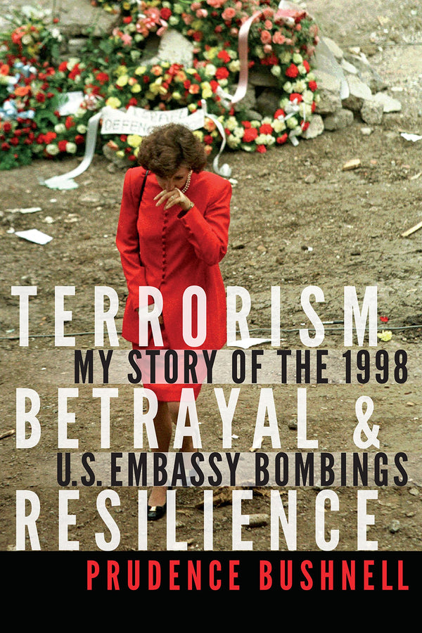 $9.97 – Exclusive offer, pay $9.97! – Terrorism, Betrayal, and Resilience: My Story of the 1998 U.S. Embassy Bombings | Potomac Books | Books | STORE 24 HOURS